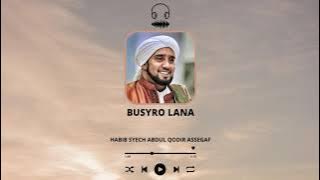 Download lagu Busyro Lana - Habib Syech bin Abdul Qodir Assegaf