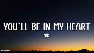 Download lagu NIKI - You'll Be in My Heart (Lyrics) ft. Phil Collins