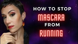 How to Stop Mascara from Running, Smudging and Smearing Pro MUA tips