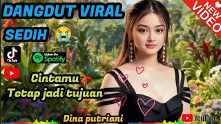 Dangdut SEDIH😭 terbaru/VIRAL2026/cintamu tetap jadi tujuan