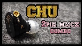 Chu MMCX 2pin combo mod moondrop[NAKED Tutorial]