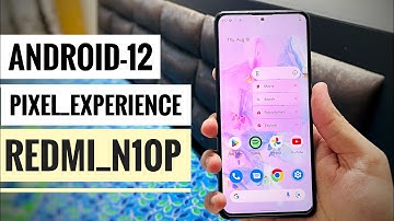 Redmi Note 10 Pro Pixel Experience Plus Android 12 🔥🔥🔥🔥