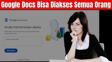 Panduan atau Cara Membuat Google Docs Bisa Diakses Semua Orang