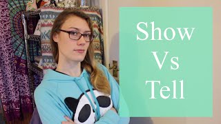 Showing Vs Telling - When and how to use them