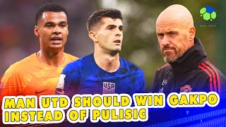 Man Utd should win Gakpo instead of Pulisic #randomfootballnewstoday