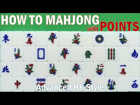 How to Mahjong with points (Advanced Hong Kong style)