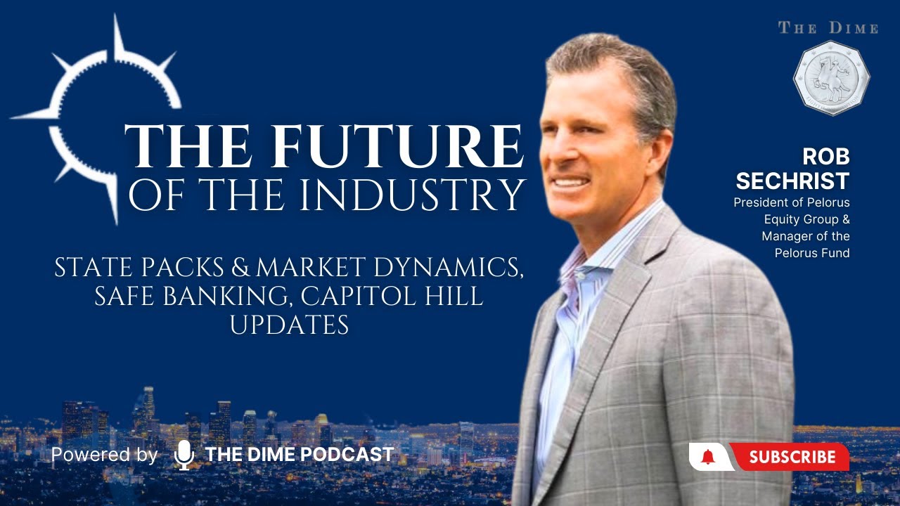 State Packs & Market Dynamics, Safe Banking, Capitol Hill Updates ft. Rob Sechrist