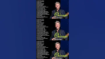 Chicago Greatest Hits Full Album Best Songs Of Chicago 