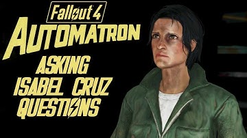 Fallout 4 - Automatron | Asking Isabel "The Mechanist" Cruz Questions about The Mechanist