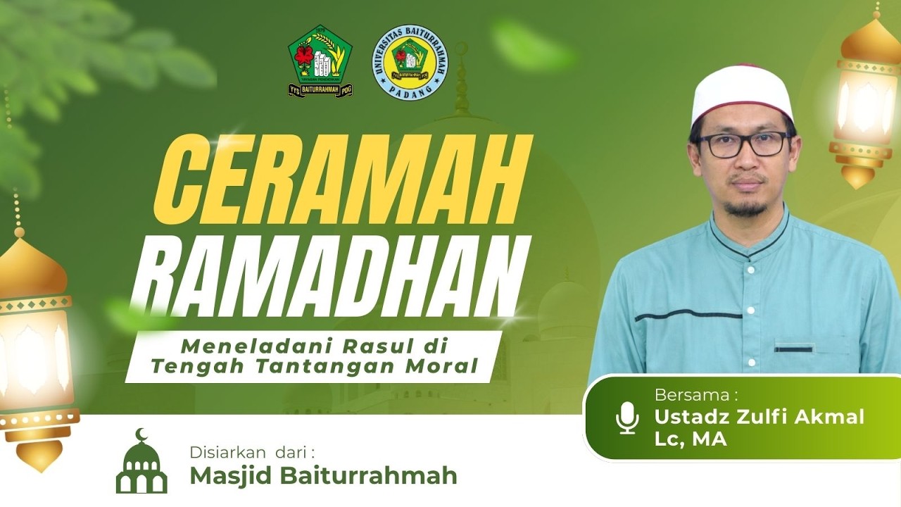 Ceramah Ramadhan 1447 H Hari ke-8 || Ustadz Zulfi Akmal Lc, MA