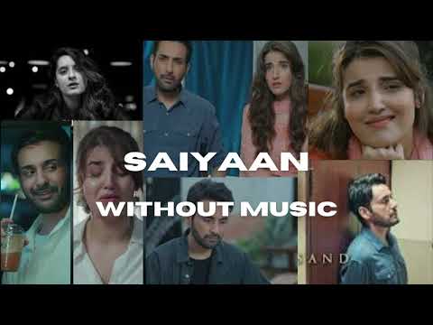 Saiyaan without music | Sharpasand ost song | yashal shahid| saiyaan lyrics