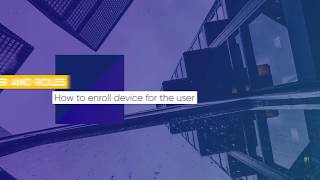 How to Enroll Device for The User | ITarian Management Platform
