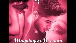 Z Felipe  Maquiagem Borrada trecho Oficial