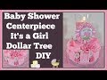 Baby Shower Centerpiece 🍼 Dollar Tree Diy Girls