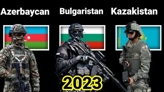 Azerbaycan vs Bulgaristan vs Kazakistan askeri güç karşılaştırması 2023