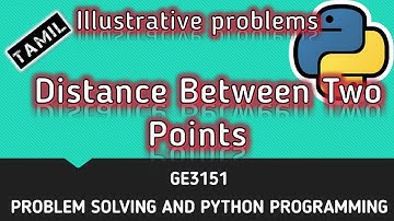Distance Between Two Points | Illustrative problems | Tamil | CSE | P36 | #GE3151 | Quick Through