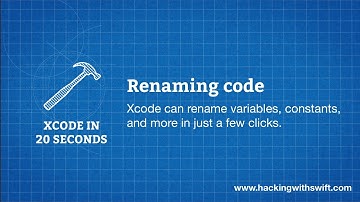 Xcode in 20 Seconds: Renaming code