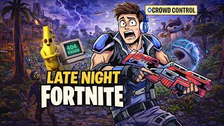 Late Night Fortnite w/ CROWD CONTROL (Portrait)