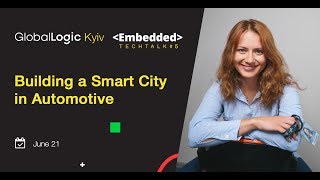 Building a Smart City in Automotive — Viktoriia Taraniuk Guide