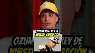 #Noriel dice que #Ozuna es el rey de toda su generación😳