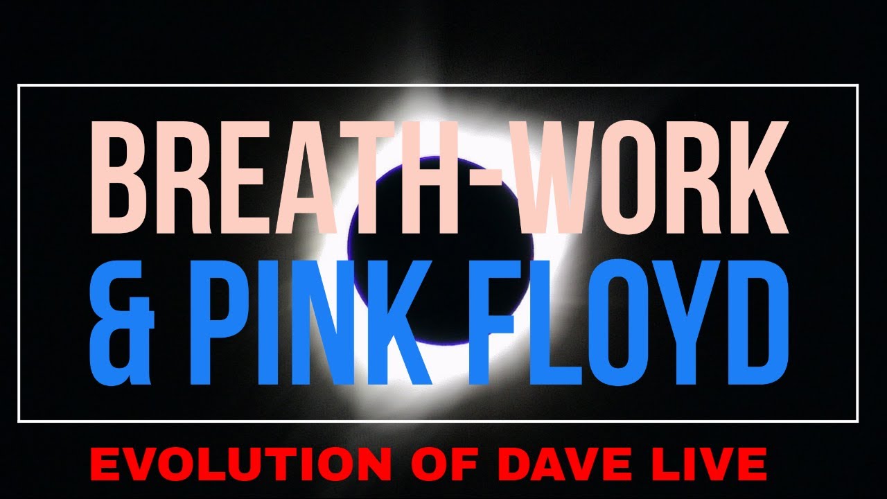 Breath-Work & DARK SIDE OF THE MOON