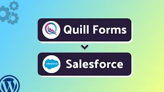 How To Integrate Quill Forms With Salesforce Using Bit Integrations Full Step-By-Step Tutorial