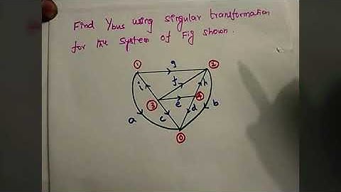 Ybus calculation using singular transformation method based problem #2 | University problem