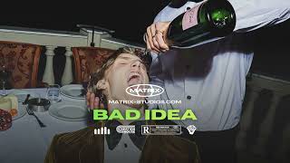 Bad Idea - Matrix Studios