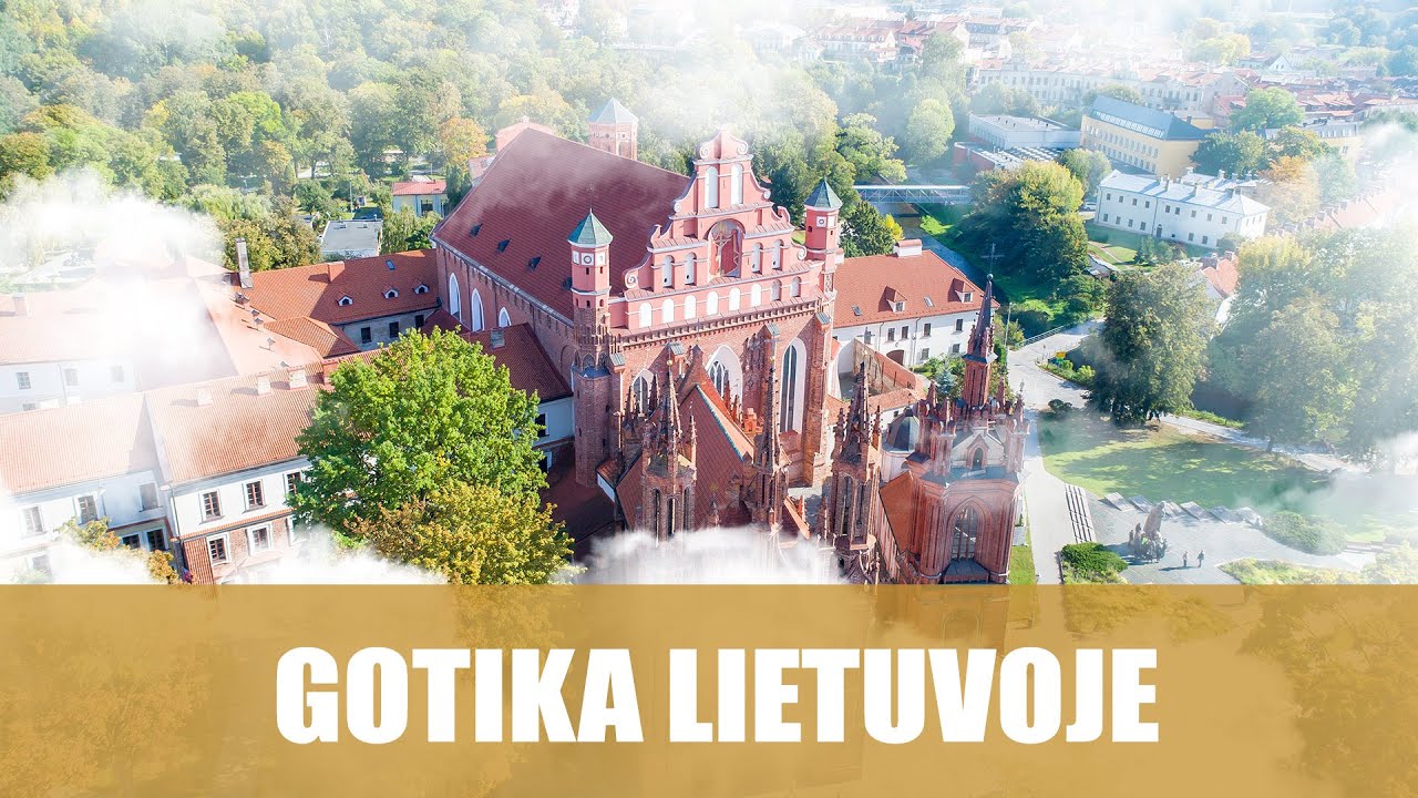 Gotika Lietuvos architektūroje - YouTube