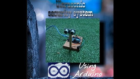 How to make a ultrasonic security system