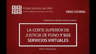 SERVICIOS VIRTUALES DE LA CORTE SUPERIOR DE JUSTICIA DE PUNO