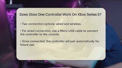 Does Xbox One Controller Work On Xbox Series S? - Video Gamers Vault