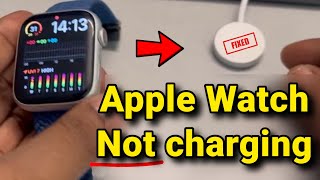 Apple Watch is not charging : Here is the Fix