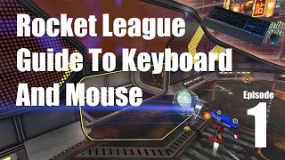 Keybinds | Episode 1 | Rocket League Guide to Keyboard & Mouse