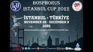 Figure Skating Bosphorus Istanbul Cup 2022 (2nd Day)