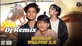 Russian Weapon 2.0 (Dj Remix) Pravesh Lion | Moni Hooda | New Haryanvi Song 2025