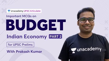 Important MCQ of Budget (PART 2) | Indian Economy for UPSC CSE | By Prakash Kumar
