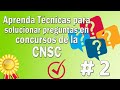 Continuación... 📖 Aprenda Técnicas para la solución de preguntas en concursos de la CNSC 🥇