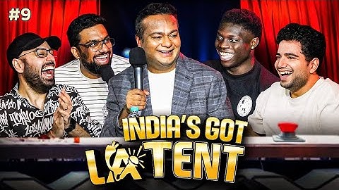 INDIA'S GOT LATENT ｜ EP 09 ft. @SamayRainaOfficial @DeepakKalal @MananDesai @stanboss1