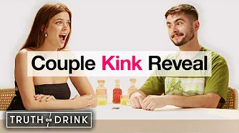 Women Confess Their Kinks To Their Boyfriends | Truth or Drink | Cut