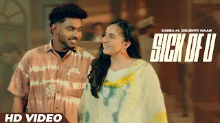 Download Lagu Sabba ft Sruishty Maan - Sick Of U (HD Video) | Jasmeen Akhtar | Latest Punjabi Songs 2025 MP3 Download Lagu Sabba ft Sruishty Maan - Sick Of U (HD Video) | Jasmeen Akhtar | Latest Punjabi Songs 2025 MP3