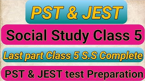 Social Study Class 5 Complete| PST & JEST test Preparation | Science By Nazir |PST |JEST Preparation
