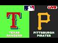 🔴LIVE : Pittsburgh Pirates Vs Texas Rangers | MLB 2026 | MLB Live Baseball Score