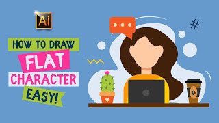HOW TO DRAW A FLAT CHARACTER? ADOBE ILLUSTRATOR TUTORIAL.