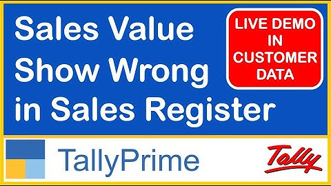 HOW TO SOLVED WRONG VALUE SHOW IN SALES REGISTER IN TALLY ERP 9 & TALLY PRIME | LIVE DEMO