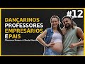 Dançarinos, professores, empresários e PAIS: como conciliar? | Ep #12
