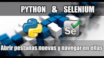 Cap #8 | Curso Python con Selenium | Como navegar entre pestañas
