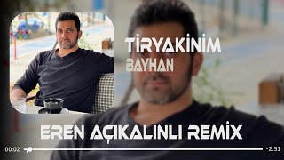 Bayhan - Tiryakinim (Remix) Son Bir İsteğim Senden Bir Daha Deneyelim Resimi