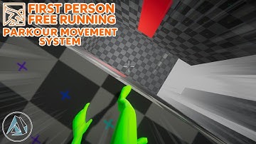 First Person Free Running Parkour Movement System Showcase Showcase (Unity Asset Store) (Template)