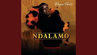 Video thumbnail of "Papa Thile - Ngoma Dza Malombo (feat. Ras Canly)"
